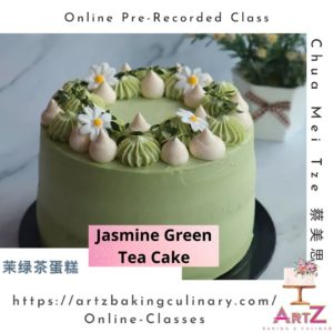 Online Baking Class Jasmine Green Tea Cake 茉绿茶蛋糕 (Facebook Private Class / Pre-recorded) by Overseas Instructor Chua Mei Tze