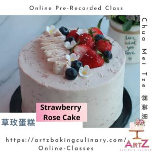 Online Baking Class Strawberry Rose Cake 草玫蛋糕 (Facebook Private Class / Pre-recorded) by Overseas Instructor Chua Mei Tze