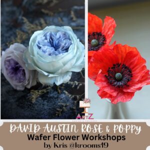 David Austin Rose &  Poppy Wafer Flowers Workshop by Overseas Instructor Kris Wirata